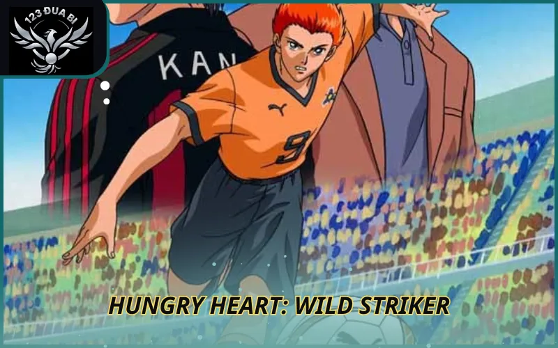Hình ảnh hungry heart wild striker