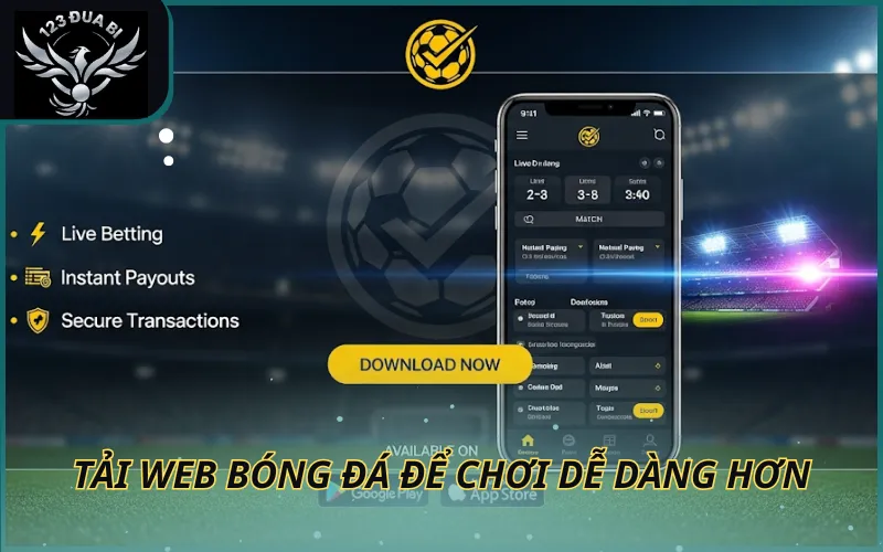 Hình ảnh Tải web bóng đá để chơi dễ hàng hơn