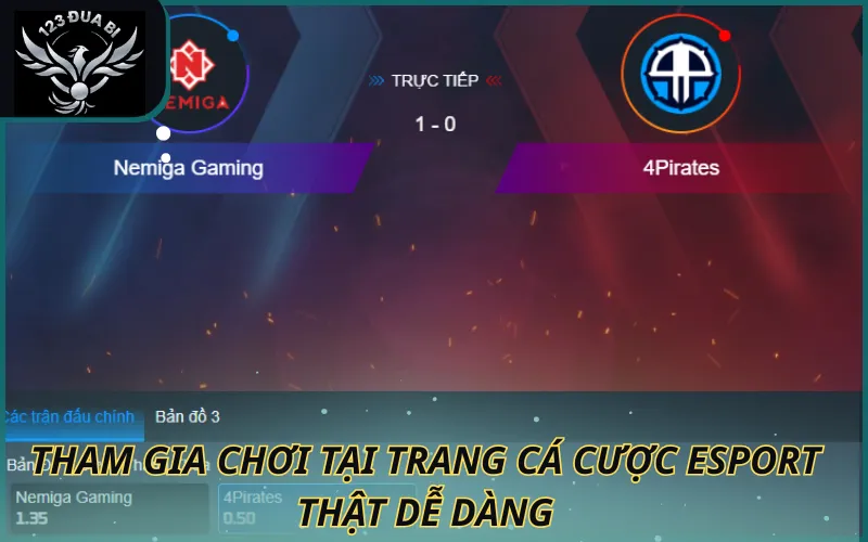 Hình ảnh Tham gia chơi cá cược esport dễ dàng