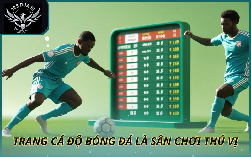 Hình ảnh trang cá độ bóng đá là sân chơi thú vị